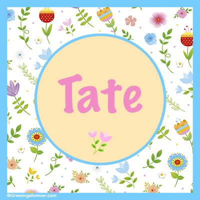 tatae in english|Tate Baby Name Meaning and Origin .